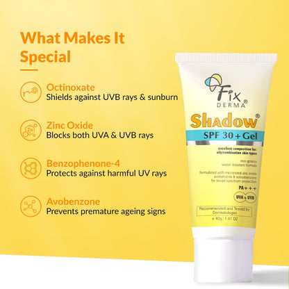 Fixderma Shadow Sunscreen SPF 30+ Pa+++ Gel For Oily Skin | Lightweight, Water Resistant, No White Cast | Broad Spectrum Sunscreen Gel For UVA & UVB Protection | Women & Men | 40gm